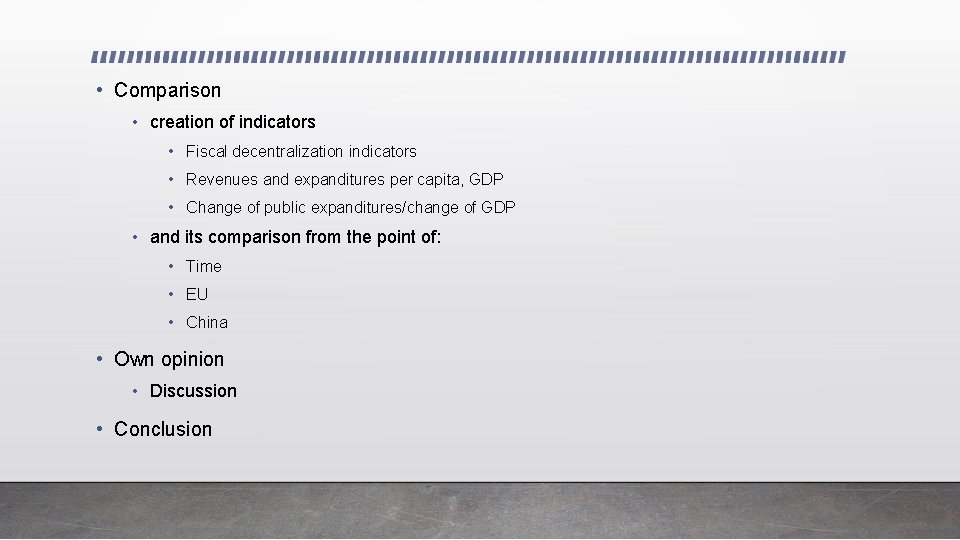  • Comparison • creation of indicators • Fiscal decentralization indicators • Revenues and