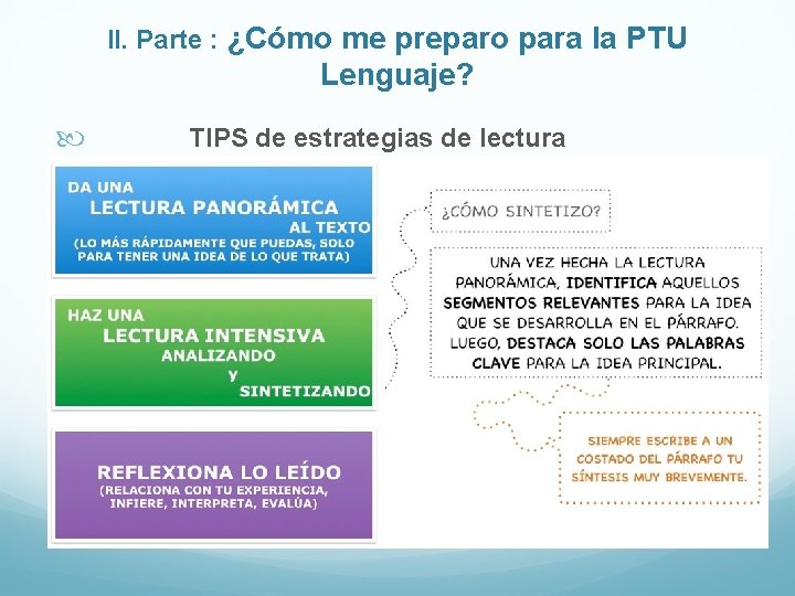 II. Parte : ¿Cómo me preparo para la PTU Lenguaje? TIPS de estrategias de