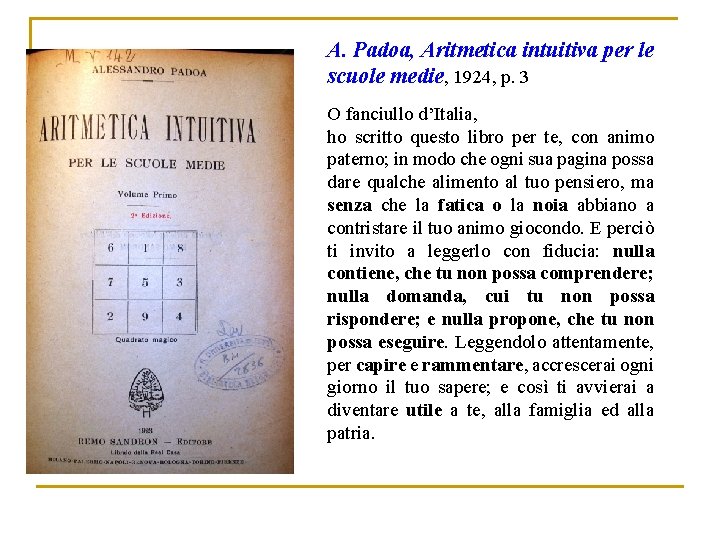 A. Padoa, Aritmetica intuitiva per le scuole medie, 1924, p. 3 O fanciullo d’Italia,