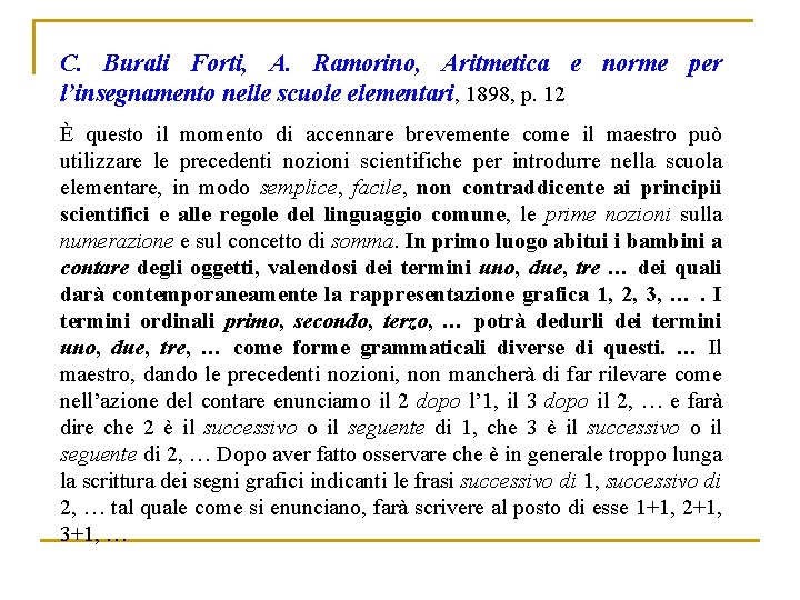 C. Burali Forti, A. Ramorino, Aritmetica e norme per l’insegnamento nelle scuole elementari, 1898,