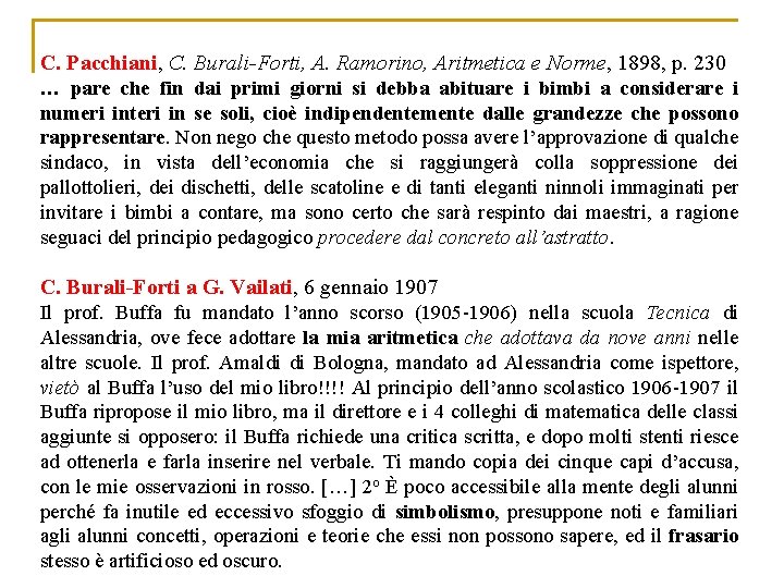 C. Pacchiani, C. Burali-Forti, A. Ramorino, Aritmetica e Norme, 1898, p. 230 … pare