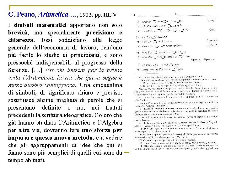 G. Peano, Aritmetica …, 1902, pp. III, V I simboli matematici apportano non solo