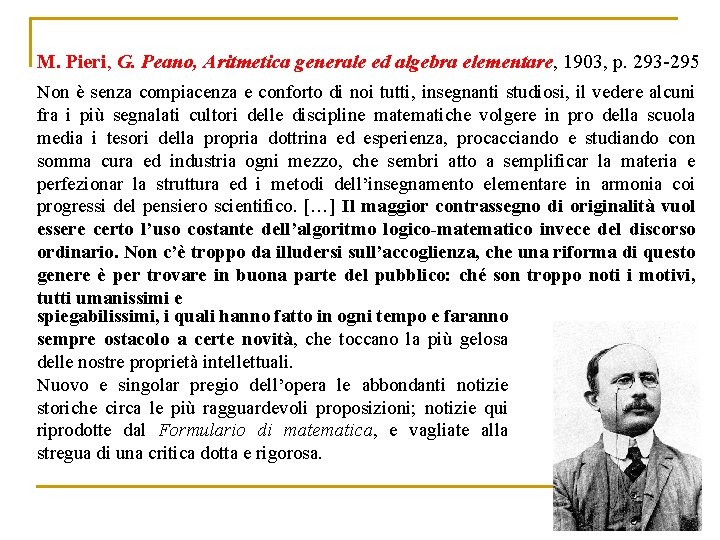 M. Pieri, G. Peano, Aritmetica generale ed algebra elementare, 1903, p. 293 -295 Non