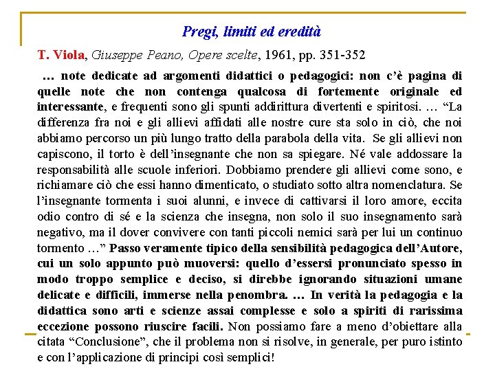Pregi, limiti ed eredità T. Viola, Giuseppe Peano, Opere scelte, 1961, pp. 351 -352
