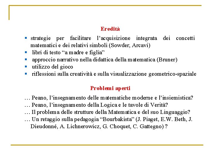 Eredità § strategie per facilitare l’acquisizione integrata dei concetti matematici e dei relativi simboli