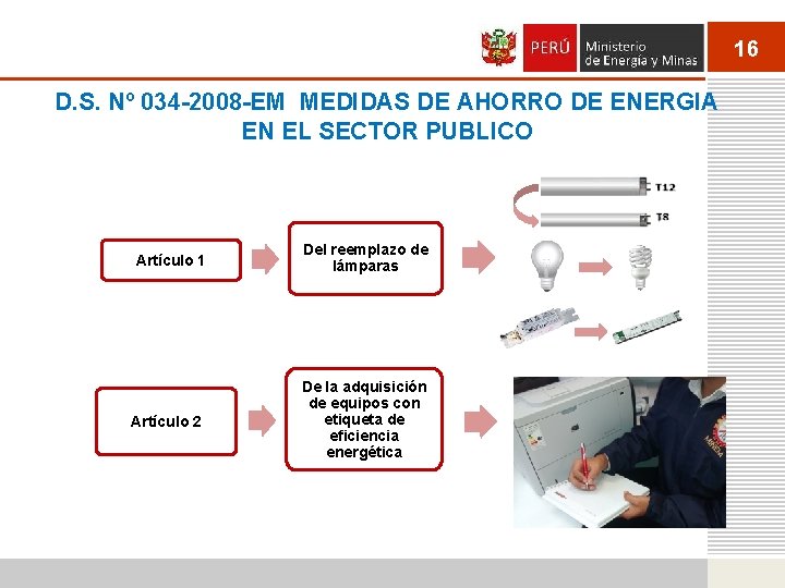 16 D. S. Nº 034 -2008 -EM MEDIDAS DE AHORRO DE ENERGIA EN EL