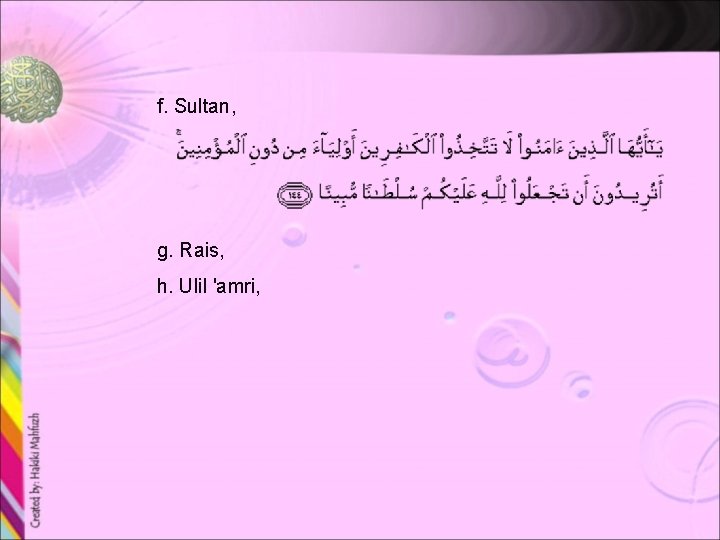 f. Sultan, g. Rais, h. Ulil 'amri, 