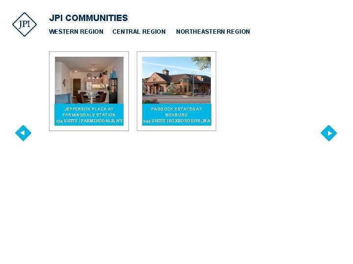 JPI COMMUNITIES WESTERN REGION CENTRAL REGION JEFFERSON PLAZA AT FARMINGDALE STATION 154 UNITS |