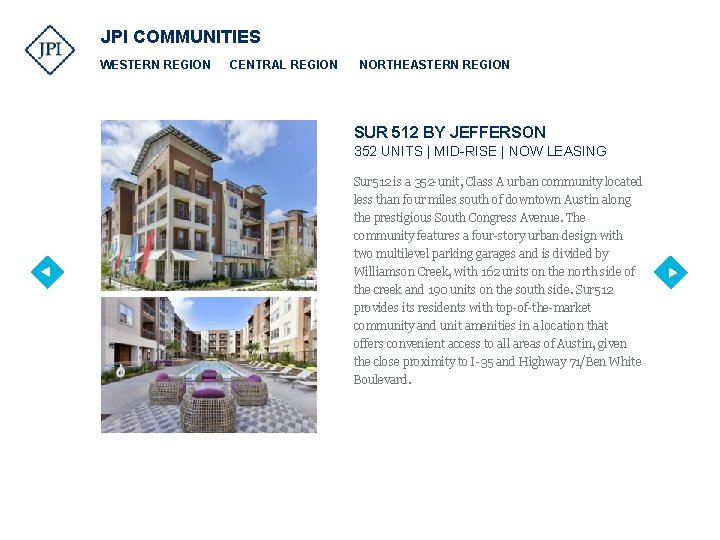 JPI COMMUNITIES WESTERN REGION CENTRAL REGION NORTHEASTERN REGION SUR 512 BY JEFFERSON 352 UNITS