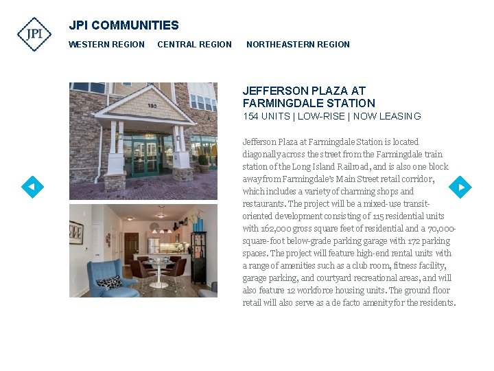 JPI COMMUNITIES WESTERN REGION CENTRAL REGION NORTHEASTERN REGION JEFFERSON PLAZA AT FARMINGDALE STATION 154