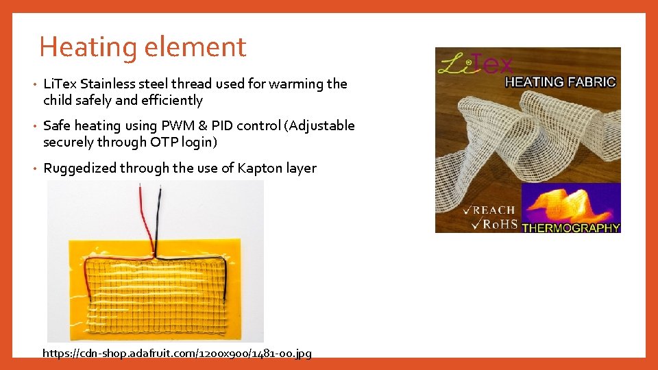 Heating element • Li. Tex Stainless steel thread used for warming the child safely