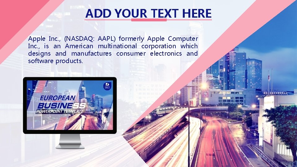 ADD YOUR TEXT HERE Apple Inc. , (NASDAQ: AAPL) formerly Apple Computer Inc. ,