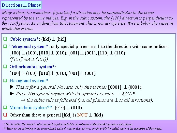 Directions Planes Many a times (or sometimes if you like) a direction may be