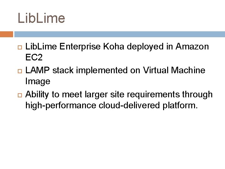 Lib. Lime Lib. Lime Enterprise Koha deployed in Amazon EC 2 LAMP stack implemented
