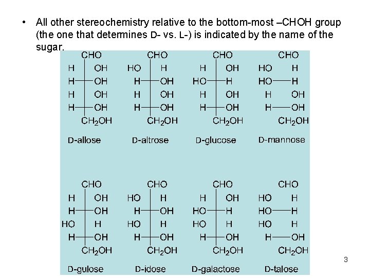  • All other stereochemistry relative to the bottom-most –CHOH group (the one that