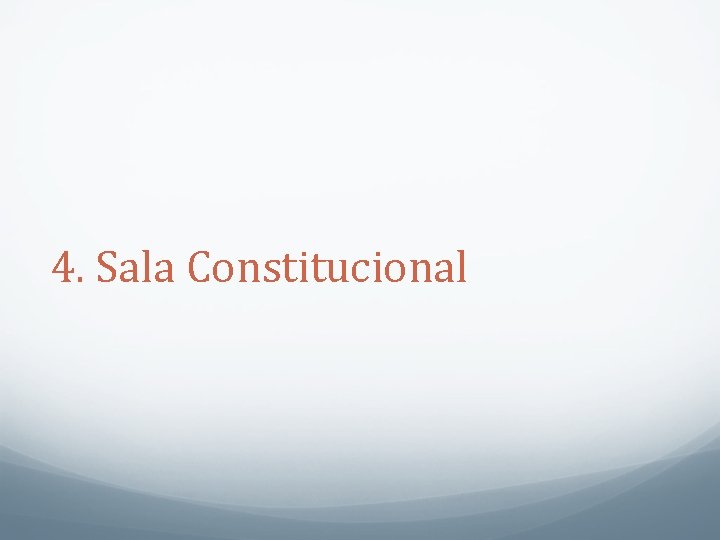 4. Sala Constitucional 
