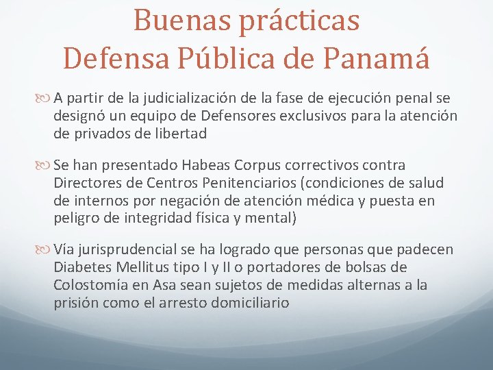 Buenas prácticas Defensa Pública de Panamá A partir de la judicialización de la fase