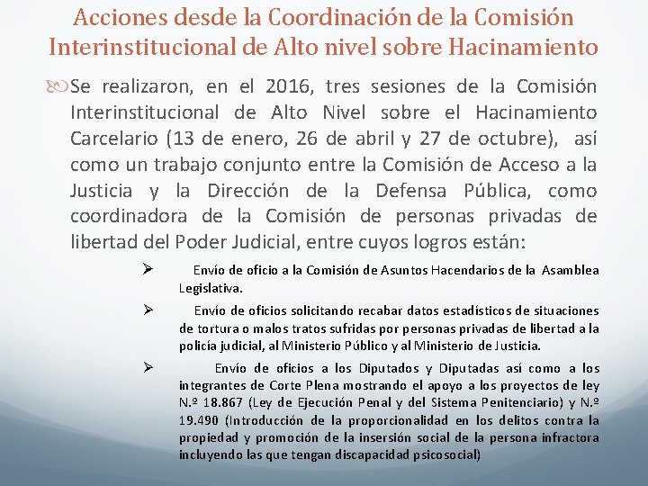 Acciones desde la Coordinación de la Comisión Interinstitucional de Alto nivel sobre Hacinamiento Se