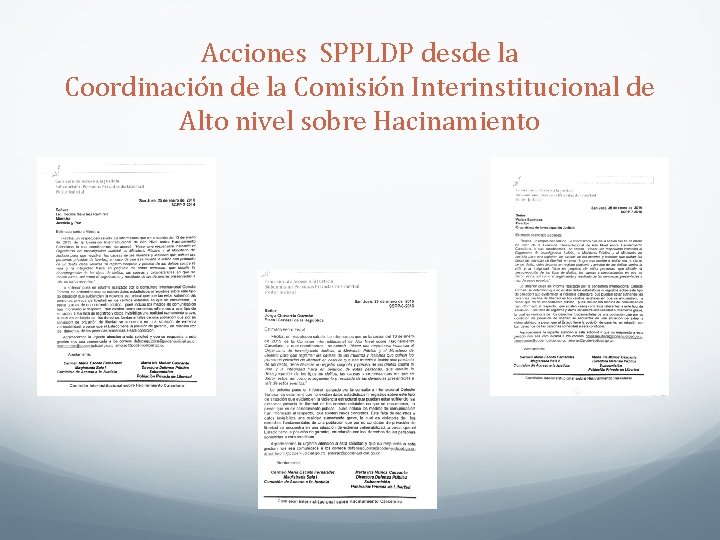 Acciones SPPLDP desde la Coordinación de la Comisión Interinstitucional de Alto nivel sobre Hacinamiento