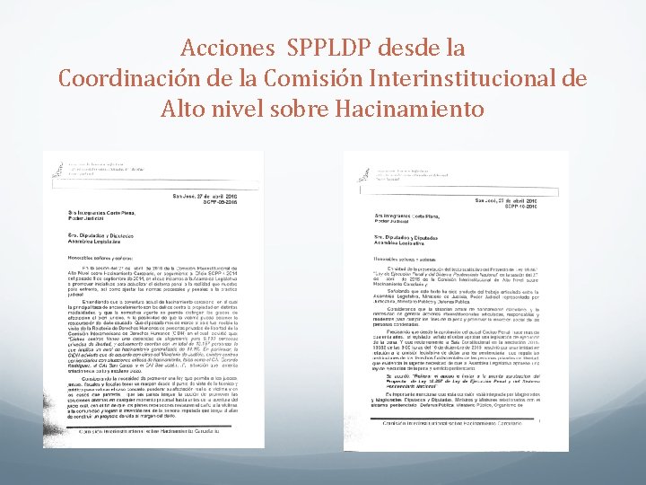 Acciones SPPLDP desde la Coordinación de la Comisión Interinstitucional de Alto nivel sobre Hacinamiento