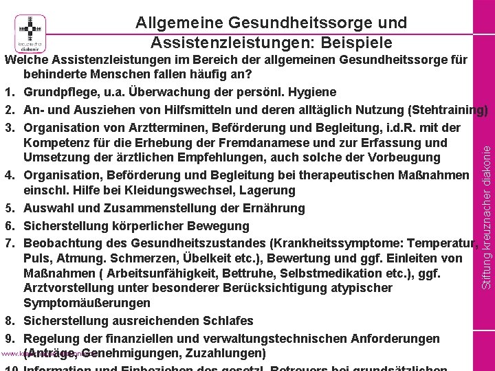 Allgemeine Gesundheitssorge und Assistenzleistungen: Beispiele Stiftung kreuznacher diakonie Welche Assistenzleistungen im Bereich der allgemeinen