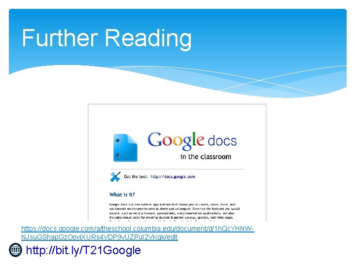 Further Reading https: //docs. google. com/a/theschool. columbia. edu/document/d/1 h. Qc. YHNWNJsu. GShap. Gz. Oovj.