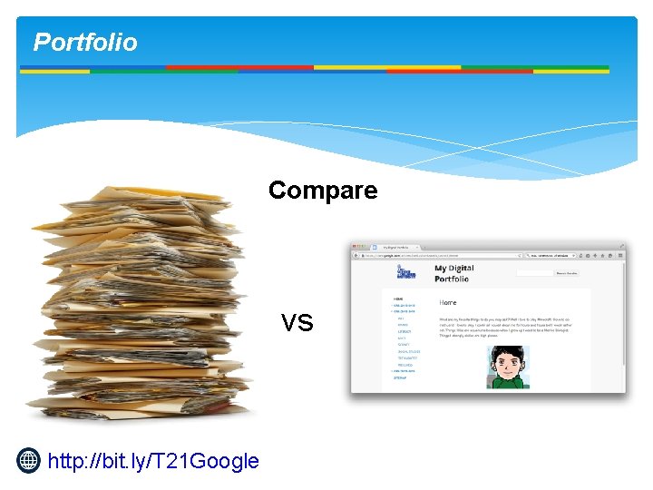 Portfolio Compare vs http: //bit. ly/T 21 Google 