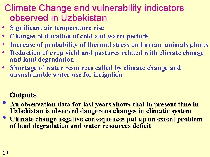 Climate Change and vulnerability indicators observed in Uzbekistan • • 19 Significant air temperature