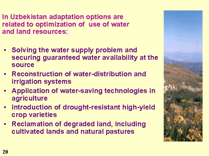In Uzbekistan adaptation options are related to optimization of use of water and land
