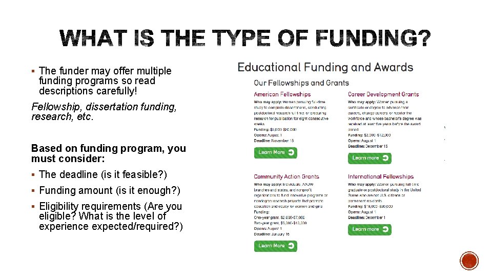 § The funder may offer multiple funding programs so read descriptions carefully! Fellowship, dissertation