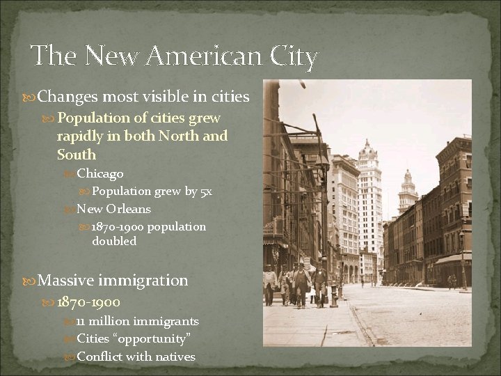 The New American City Changes most visible in cities Population of cities grew rapidly