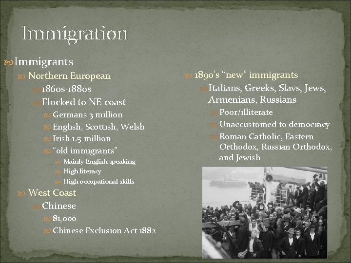 Immigration Immigrants Northern European 1860 s-1880 s Flocked to NE coast Germans 3 million