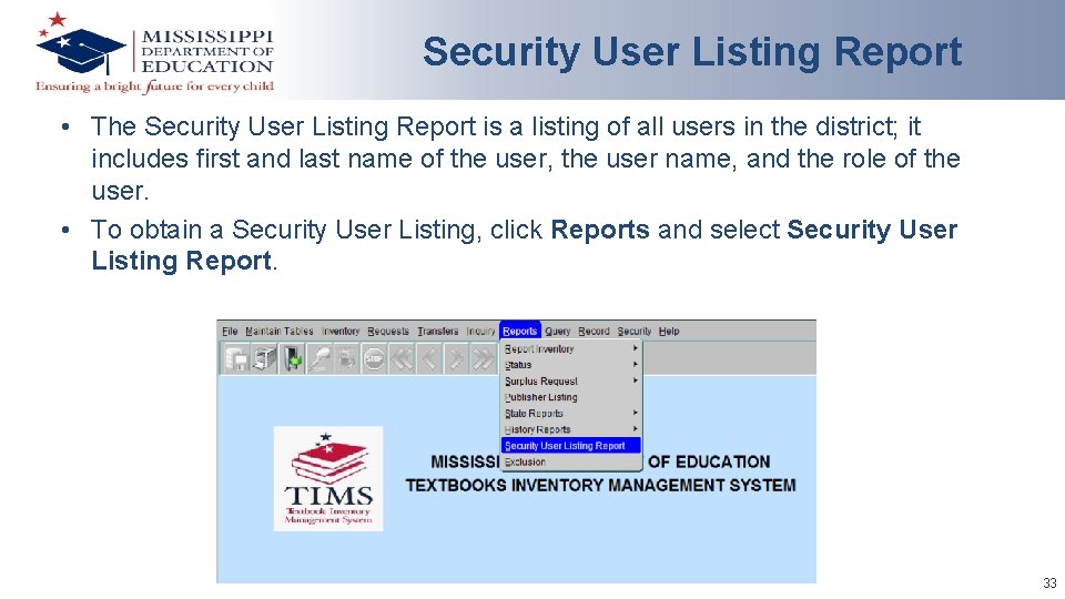 Security User Listing Report • The Security User Listing Report is a listing of