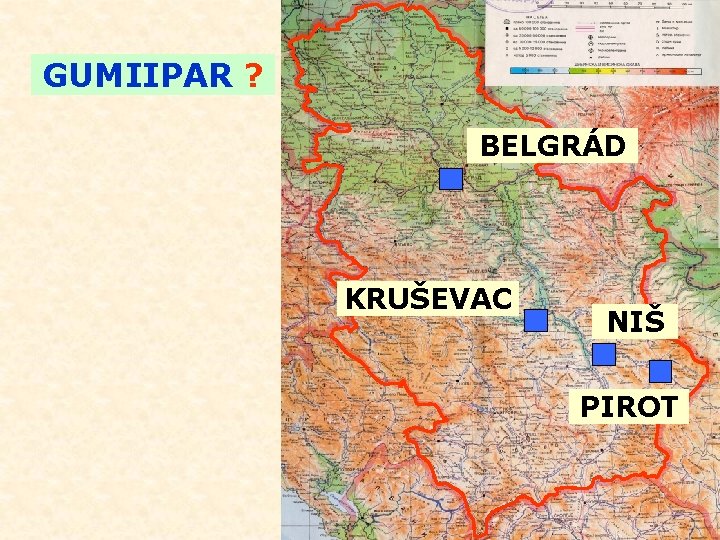 GUMIIPAR ? BELGRÁD KRUŠEVAC NIŠ PIROT 