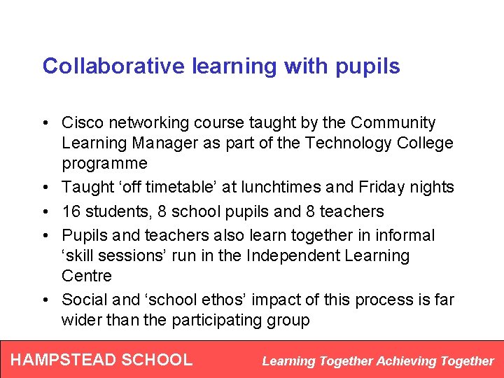 Collaborative learning with pupils • Cisco networking course taught by the Community Learning Manager