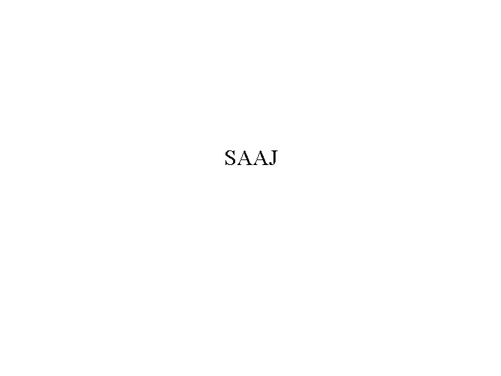 SAAJ SAAJ