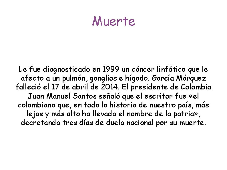 Muerte Le fue diagnosticado en 1999 un cáncer linfático que le afecto a un
