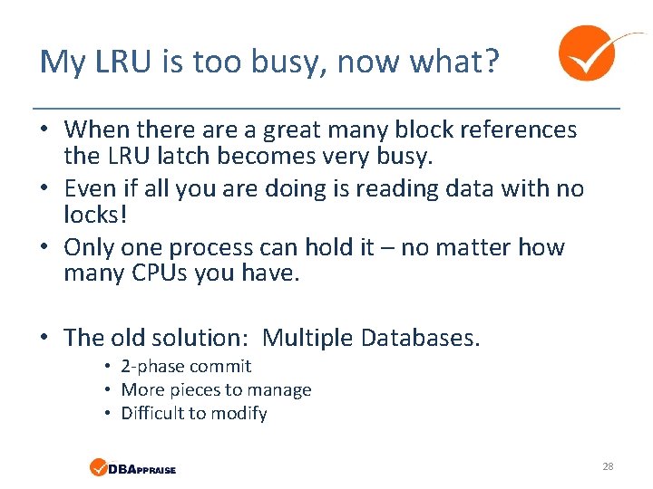 My LRU is too busy, now what? • When there a great many block