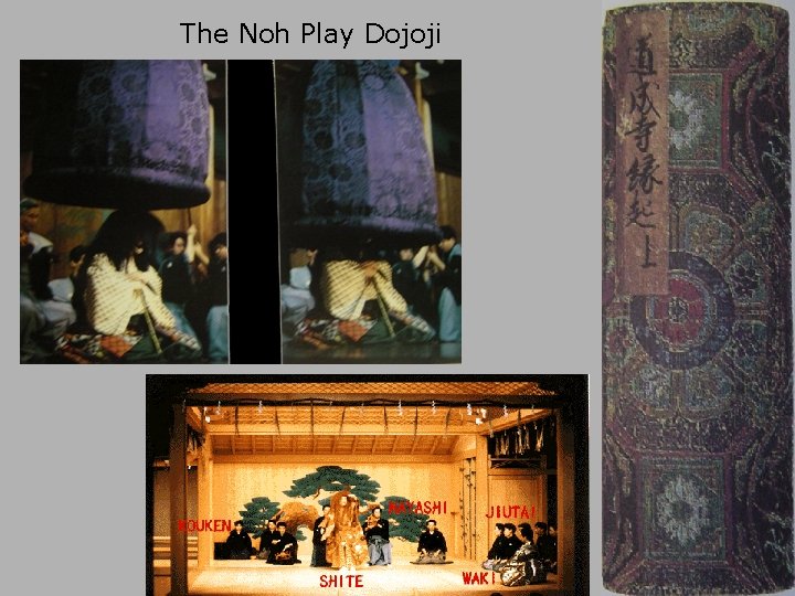 The Noh Play Dojoji 