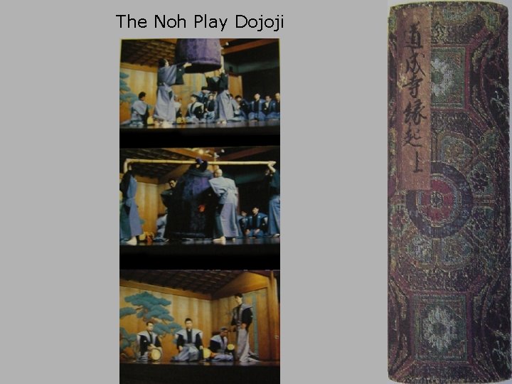 The Noh Play Dojoji 