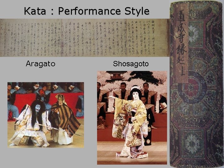 Kata : Performance Style Aragato Shosagoto 