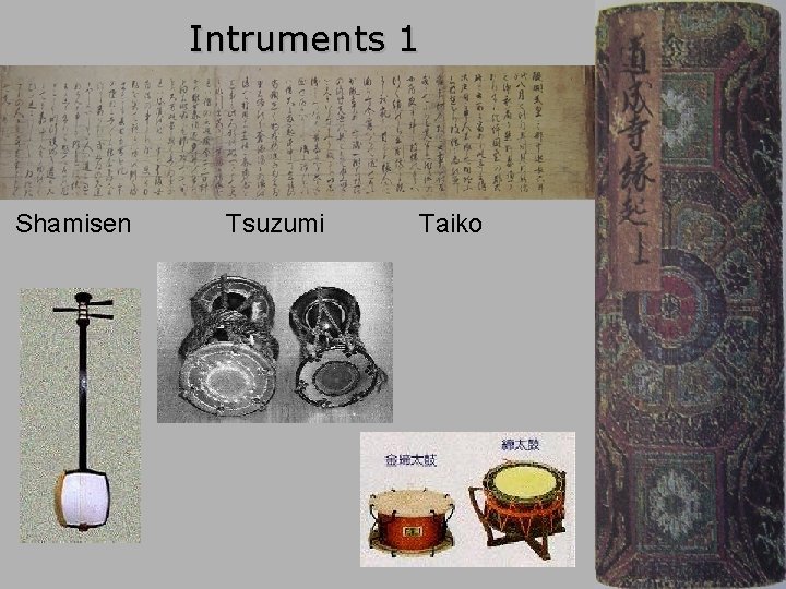 Intruments 1 Shamisen Tsuzumi Taiko 