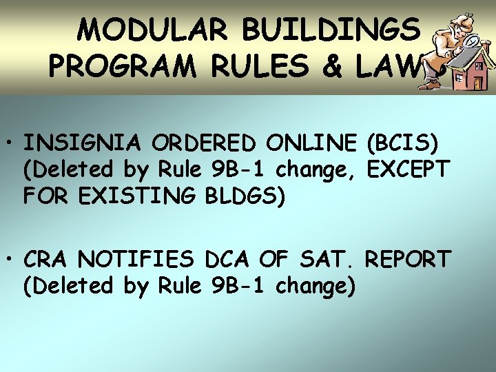 MODULAR BUILDINGS PROGRAM RULES & LAWS • INSIGNIA ORDERED ONLINE (BCIS) (Deleted by Rule