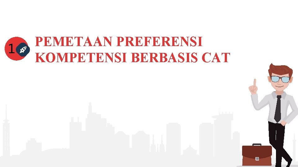 1 PEMETAAN PREFERENSI KOMPETENSI BERBASIS CAT 