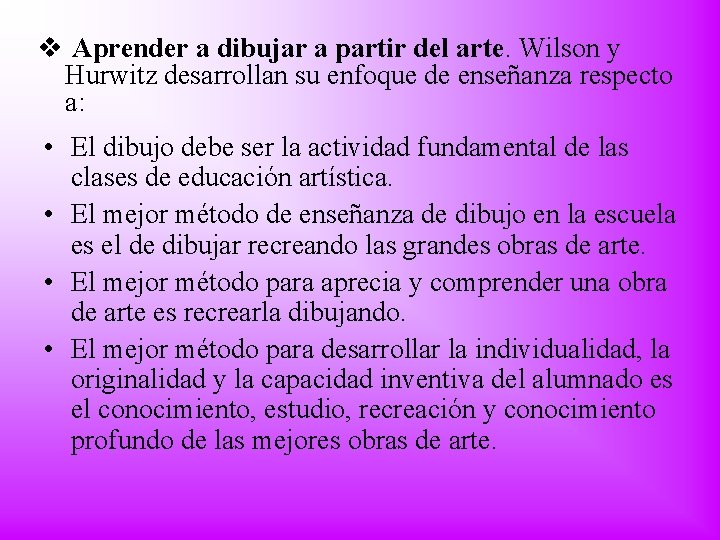 v Aprender a dibujar a partir del arte. Wilson y Hurwitz desarrollan su enfoque