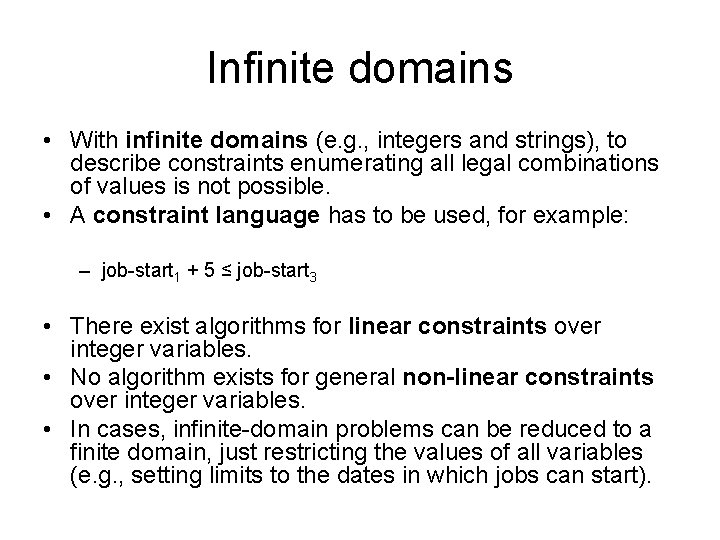 Infinite domains • With infinite domains (e. g. , integers and strings), to describe
