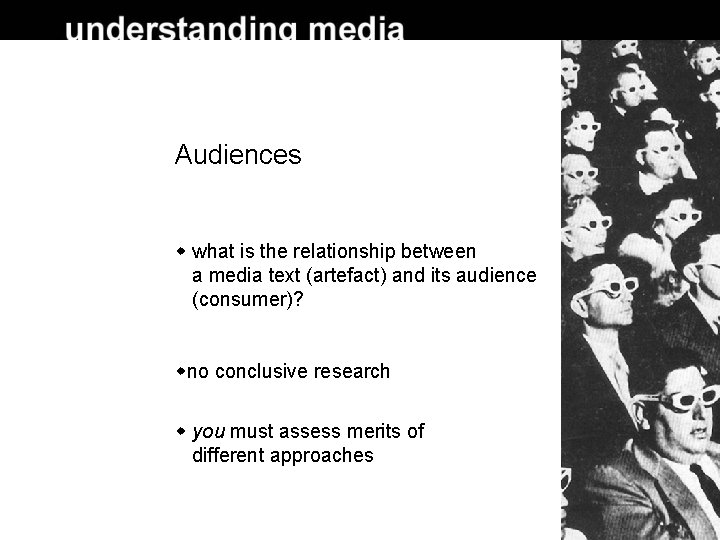 Audiences what is the relationship between a media text (artefact) and its audience (consumer)?