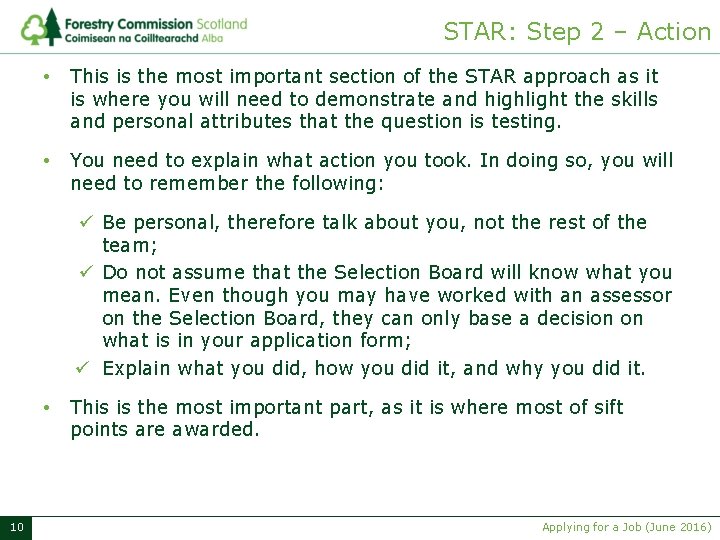 STAR: Step 2 – Action • This is the most important section of the