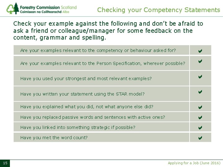 Checking your Competency Statements Check your example against the following and don’t be afraid