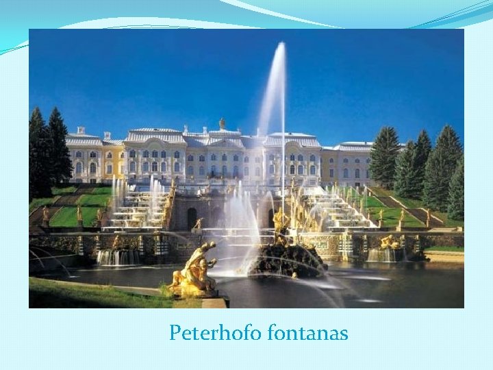 Peterhofo fontanas 